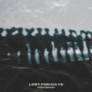 Lost for Days (Remixes)