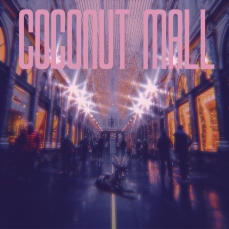 COCONUT MALL ft. Henry Seth