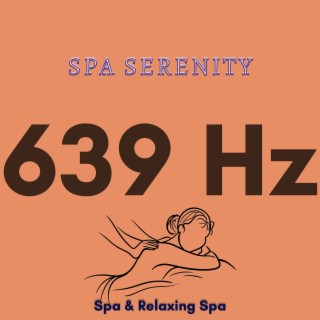 639 Hz Spa Serenity