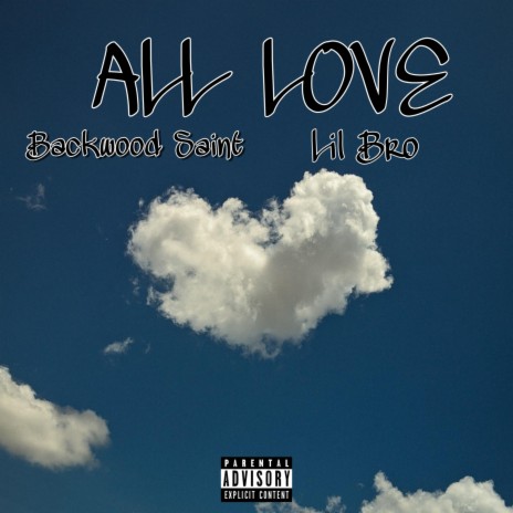All Love ft. Lil Bro | Boomplay Music