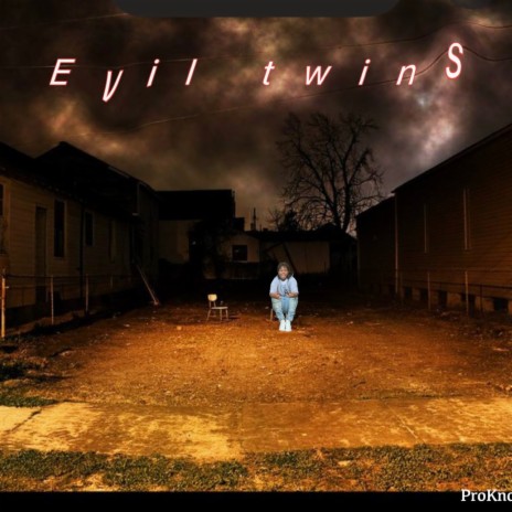 Evil twins | Boomplay Music