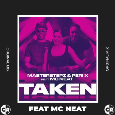 Taken (Dan T Remix) ft. Masterstepz & MC Neat | Boomplay Music