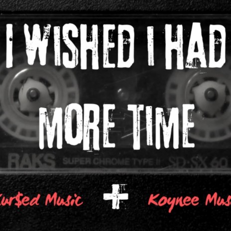 I Wished I Had More Time | Boomplay Music