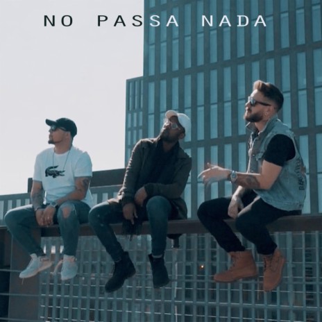 No Passa Nada (feat. N Fly & Ray Denz)