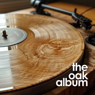 The Oak Album