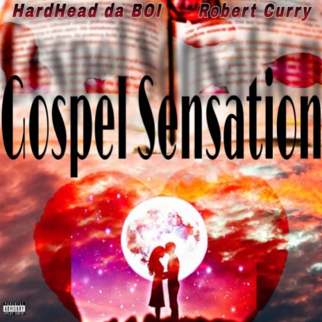 Gospel Sensation ft. Robert Curry | Boomplay Music