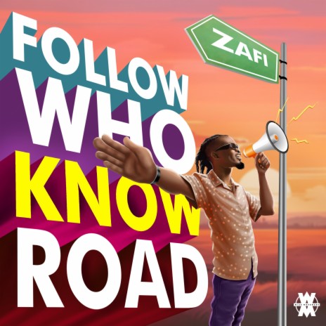 Follow Who Know Road | Boomplay Music