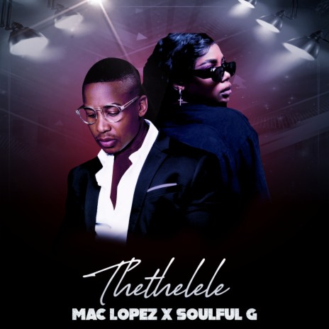 Thethelele ft. Soulful G | Boomplay Music