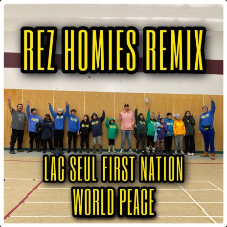 Rez Homies Remix ft. Lac Seul First Nation