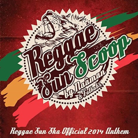 Reggae Sun Scoop (Official 2014 Anthem) ft. Fatbabs & SunSka | Boomplay Music