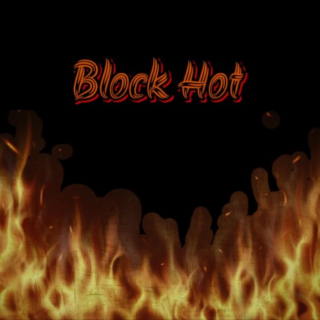 Block hot