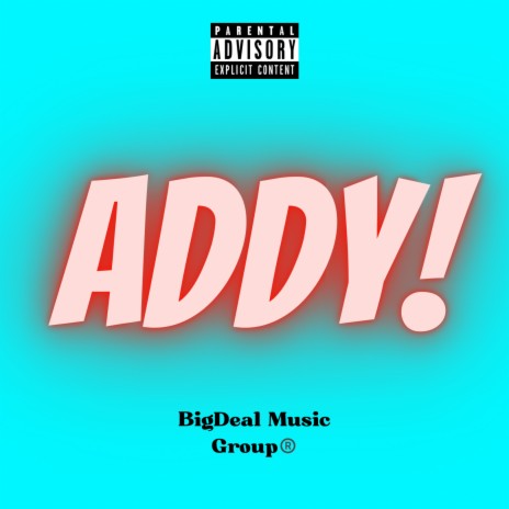 Addy! | Boomplay Music