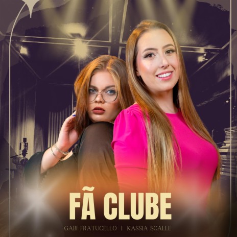 Fã Clube ft. Kássia Scalle | Boomplay Music