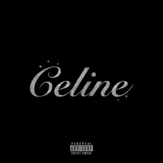 Celine lyrics | Boomplay Music