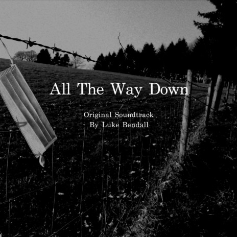 All The Way Down | Boomplay Music