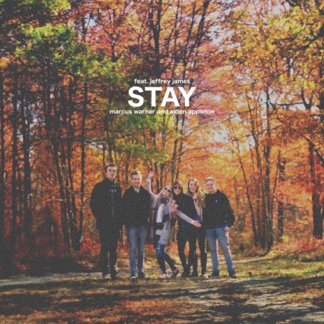 Stay ft. Aiden Appleton & Jeffrey James