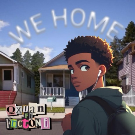 We home ft. fnctoni | Boomplay Music