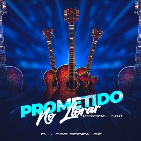 Prometido No Llorar | Boomplay Music