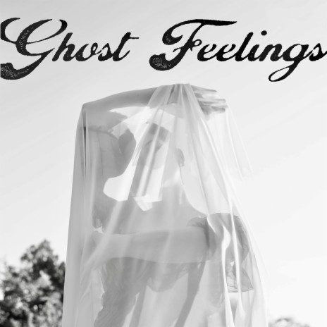 Ghost Feelings | Boomplay Music