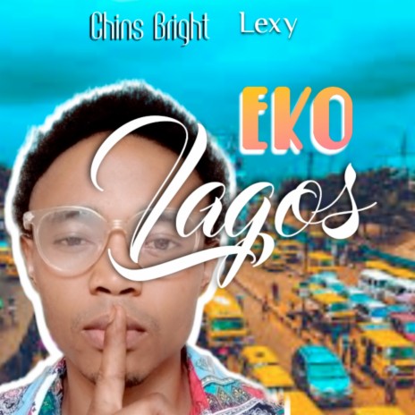 Eko (Lagos) ft. Lexy