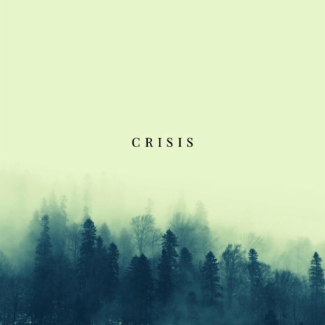 Crisis | Boomplay Music