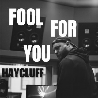 Fool For You