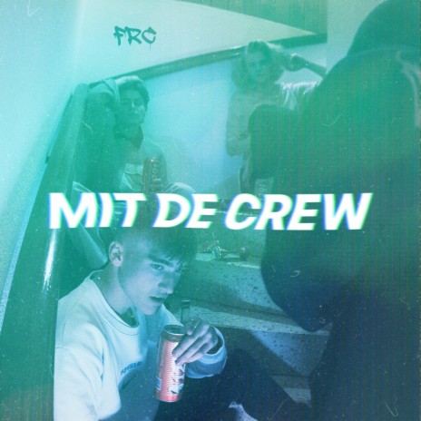 Mit de Crew ft. YAVIN17 | Boomplay Music