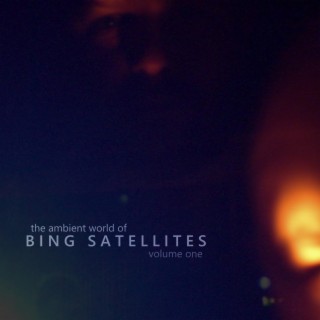 The Ambient World of Bing Satellites, Vol. 1