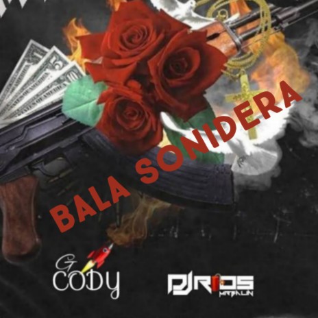 Bala Sonidera ft. G Cody | Boomplay Music