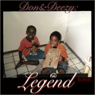 Don & Deezy: Legend