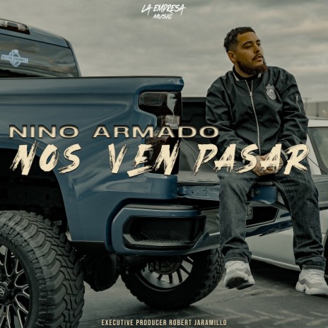 Nos Ven Pasar | Boomplay Music