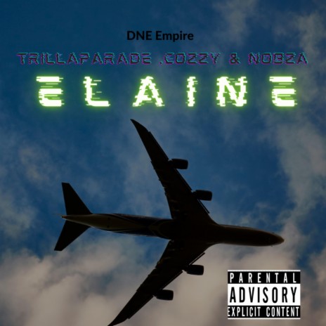 Elaine ft. Trillaparade & Nobza