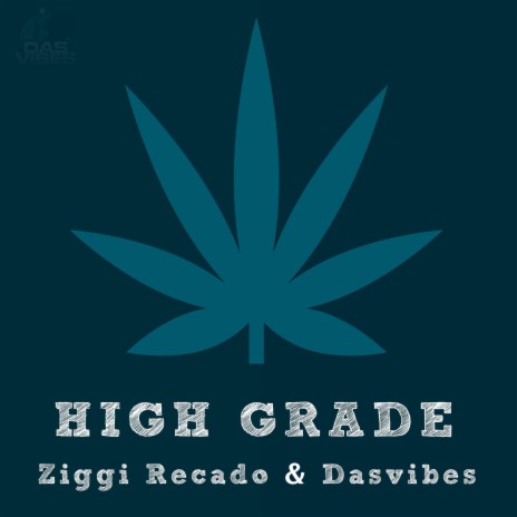 High Grade ft. Dasvibes | Boomplay Music