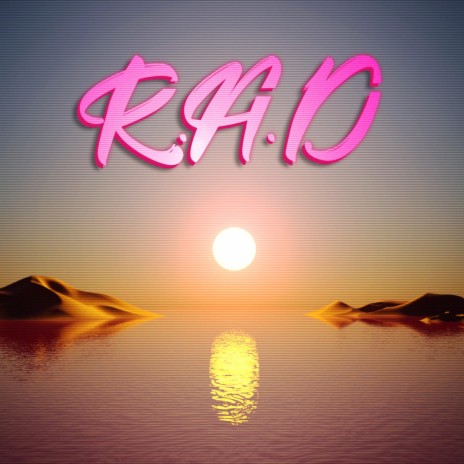 R.A.D | Boomplay Music