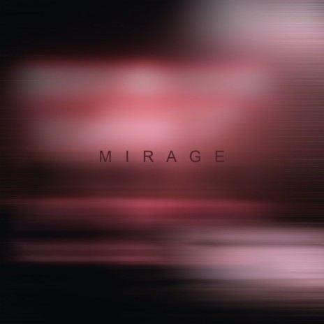 Mirage | Boomplay Music