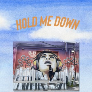 Hold Me Down 2