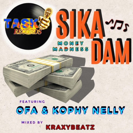 SIKA DAM (MONEY MADNESS) | Boomplay Music