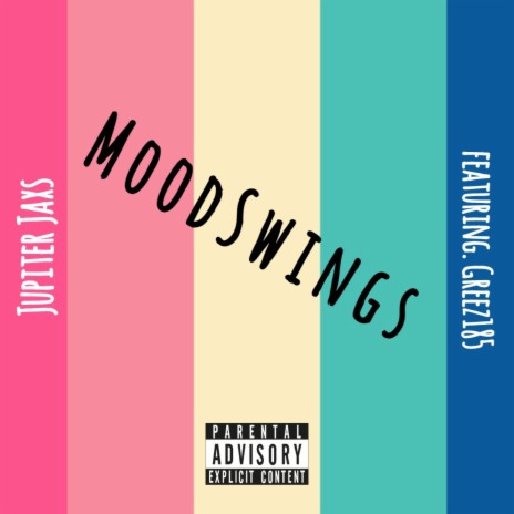 Mood Swings (feat. Greez185)