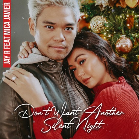 Don't Want Another Silent Night ft. Mica Javier | Boomplay Music