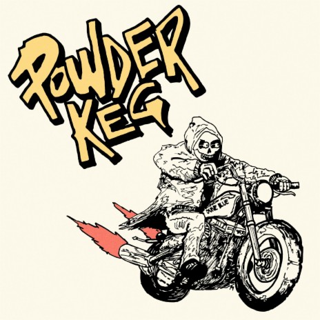 Powder Keg | Boomplay Music