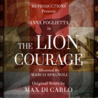 The Lion Courage (Original Motion Picture Soundtrack)
