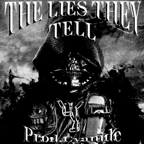 THE LIES THEY TELL | Boomplay Music