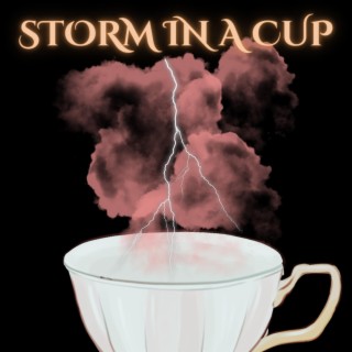 Storm in A Cup