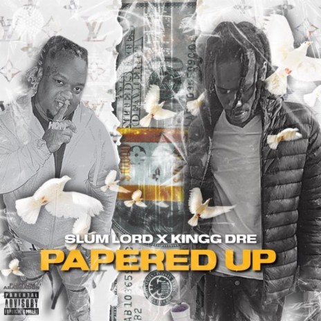 Papered Up ft. Kingg Dre | Boomplay Music