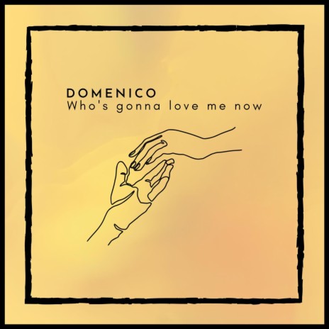 Who’s Gonna Love Me Now | Boomplay Music