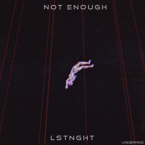 Not Enough | Boomplay Music