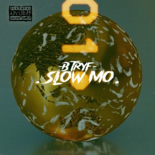 World in slow mo