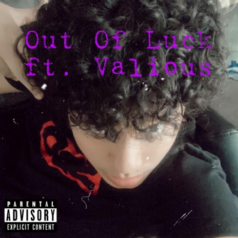 Out Of Luck ft. Valious