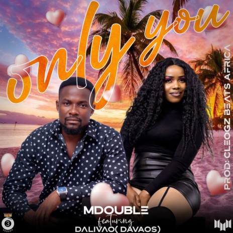 Only You ft. Dalivao(Davaos) | Boomplay Music