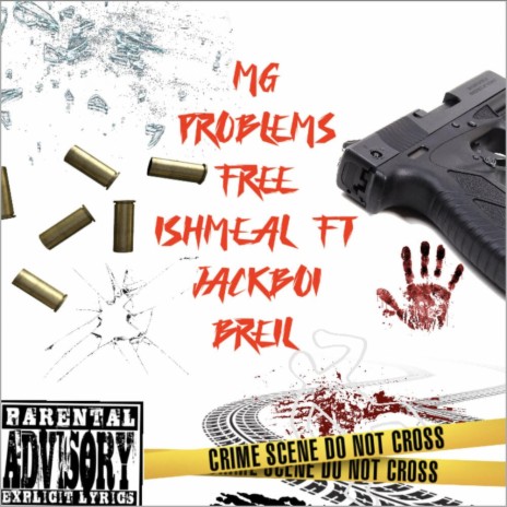 MG Problems Free Ishmael ft. Jackboi Breil MP3 Download Lyrics